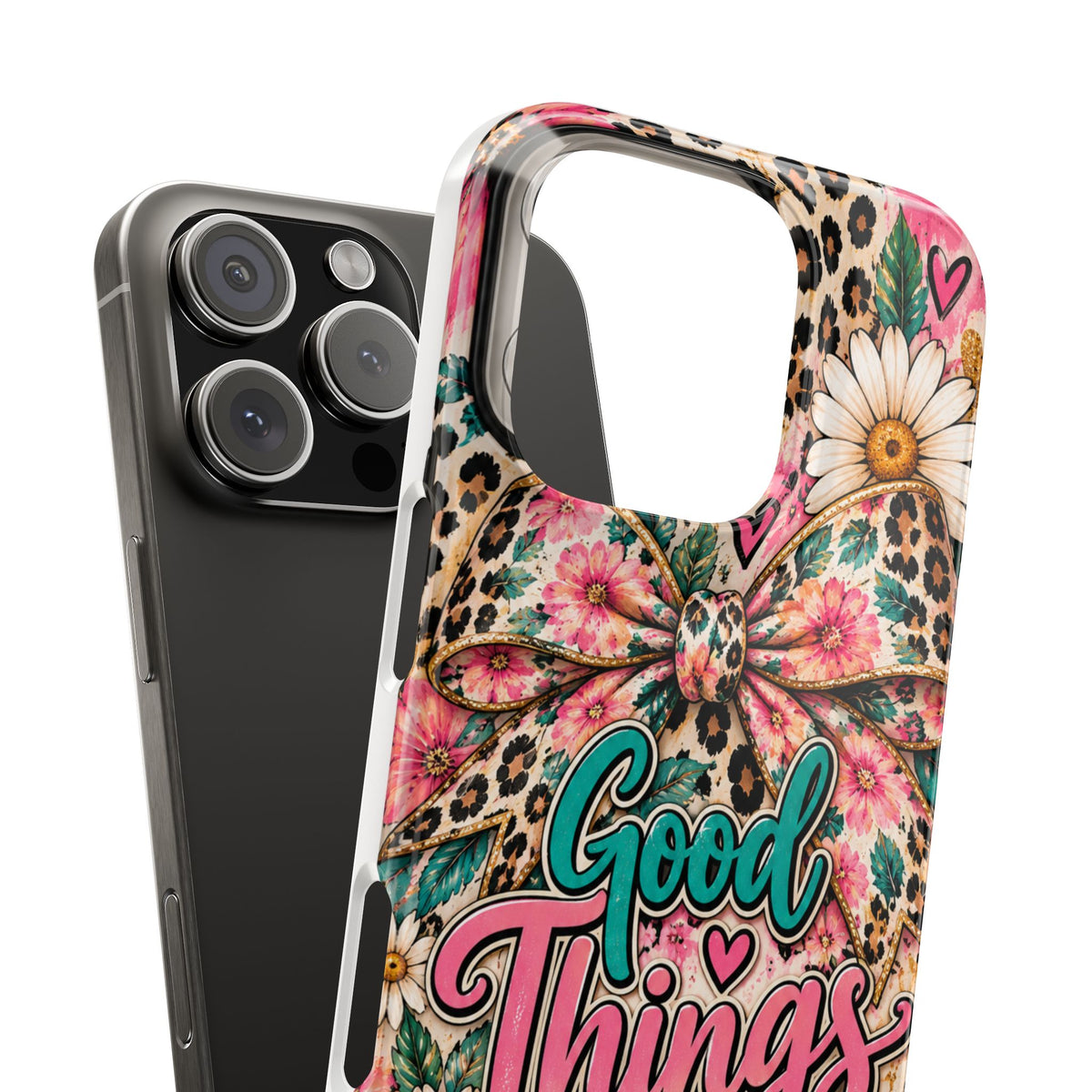 Slim Phone Case — "Good Things Take Time" Floral Leopard Bow Design