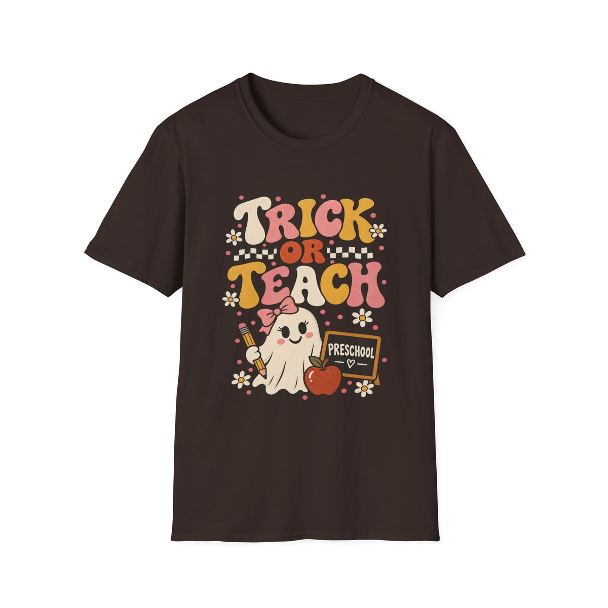Trick or Teach Preschool Halloween T-Shirt