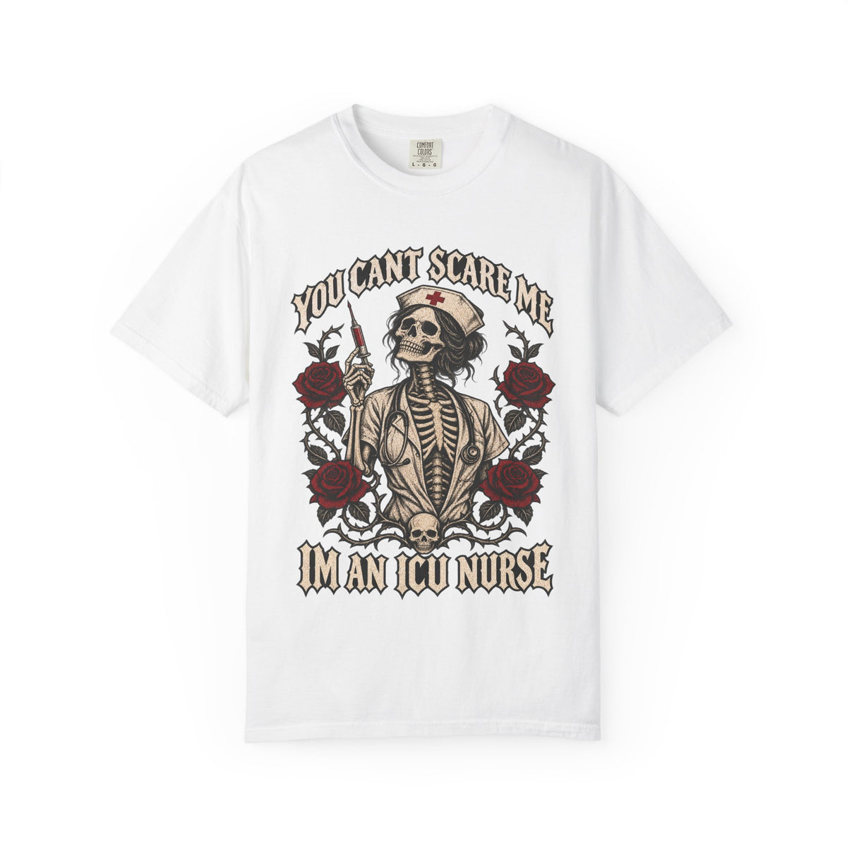 ICU Nurse Skull Tee — "You Can't Scare Me, I'm an ICU Nurse" Graphic T-Shirt