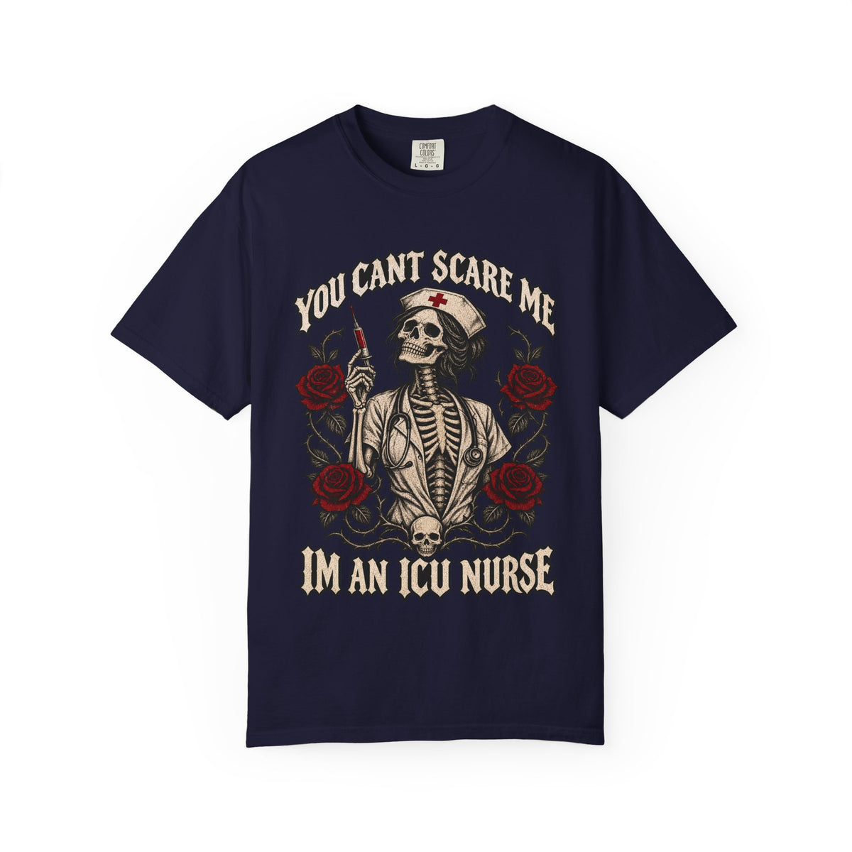 ICU Nurse Skull Tee — "You Can't Scare Me, I'm an ICU Nurse" Graphic T-Shirt
