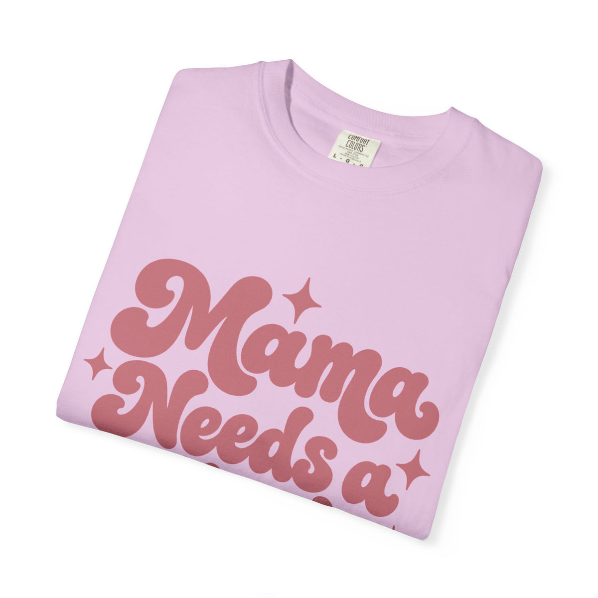 Mama Needs a Minute T-Shirt — Retro Mom Graphic Tee