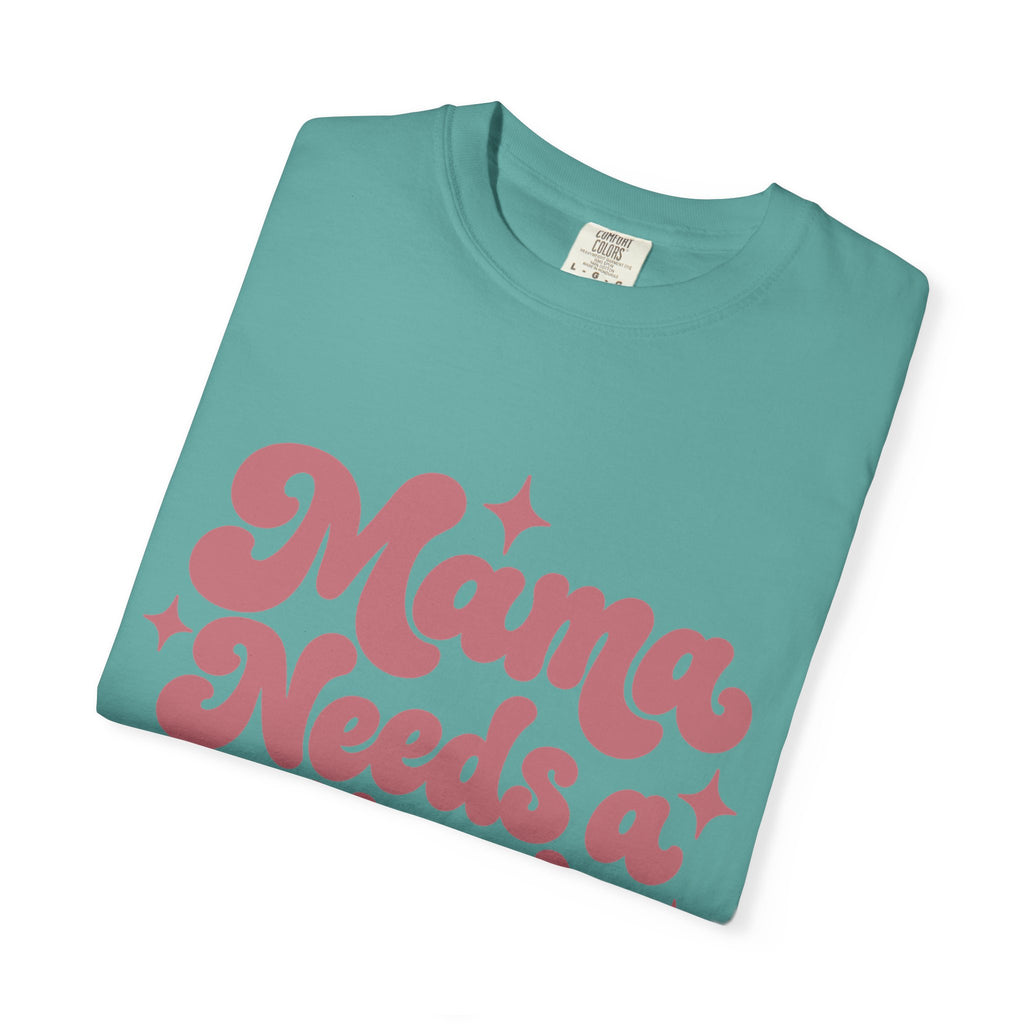 Mama Needs a Minute T-Shirt — Retro Mom Graphic Tee