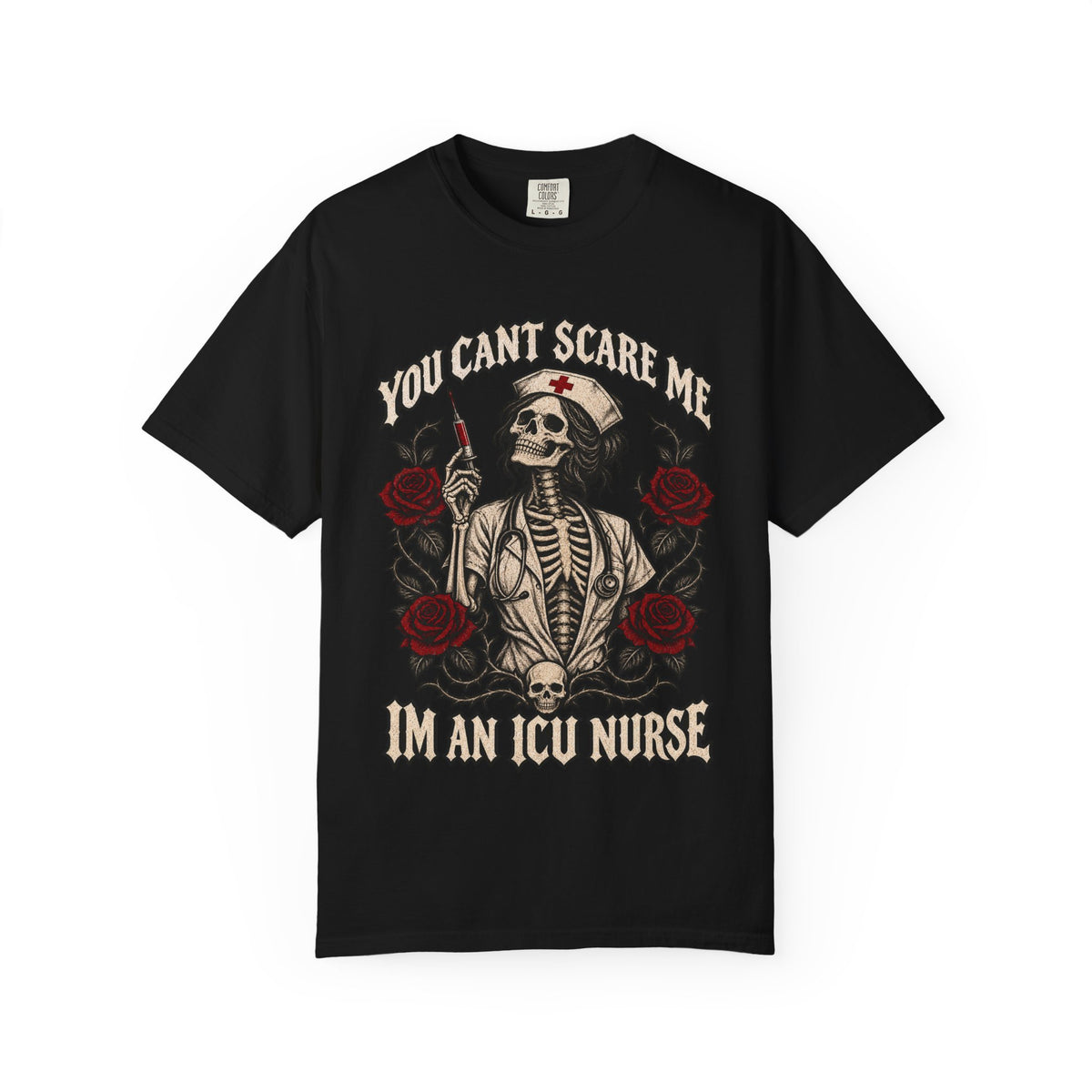 ICU Nurse Skull Tee — "You Can't Scare Me, I'm an ICU Nurse" Graphic T-Shirt