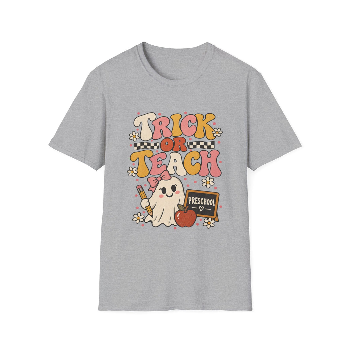 Trick or Teach Preschool Halloween T-Shirt