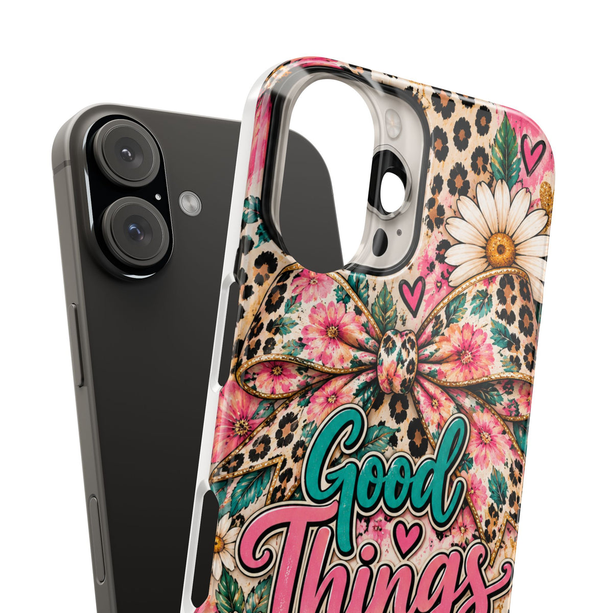 Slim Phone Case — "Good Things Take Time" Floral Leopard Bow Design