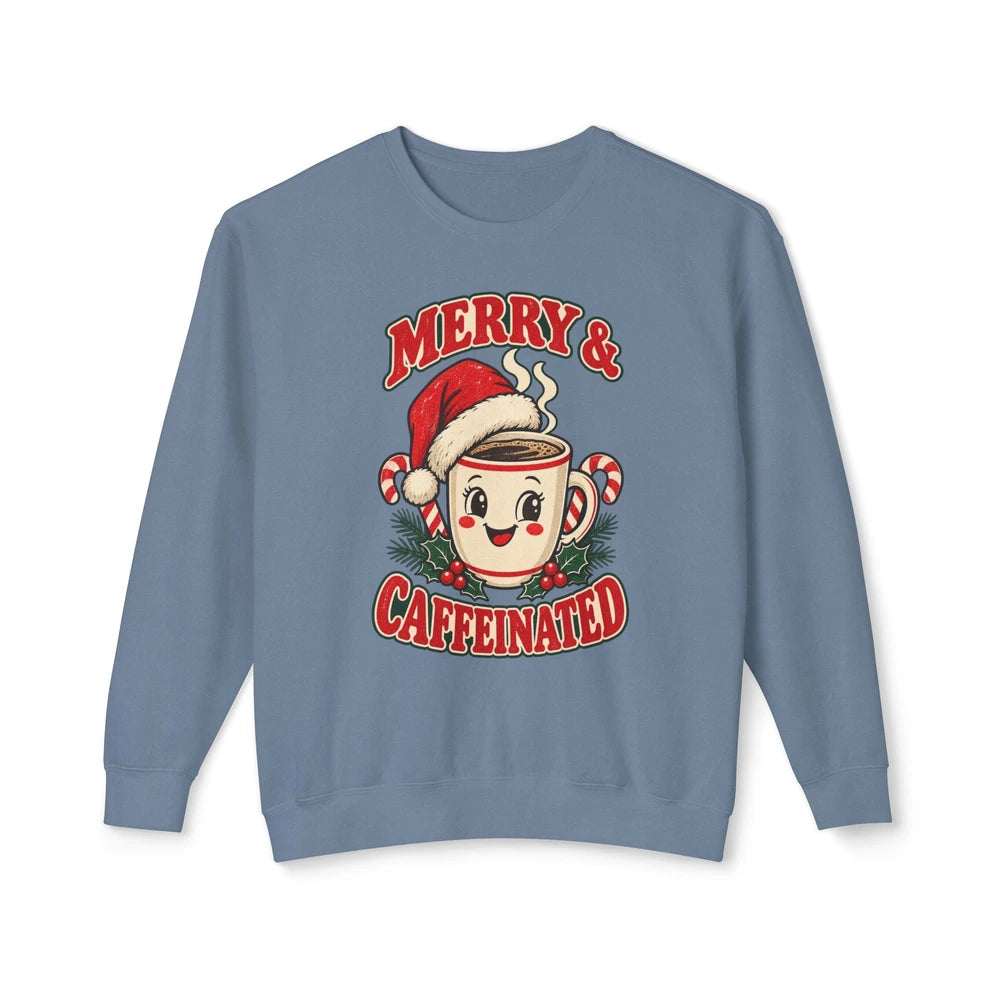 Merry And Caffeinated Holiday Sweatshirt