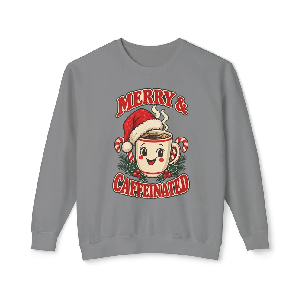 Merry And Caffeinated Holiday Sweatshirt