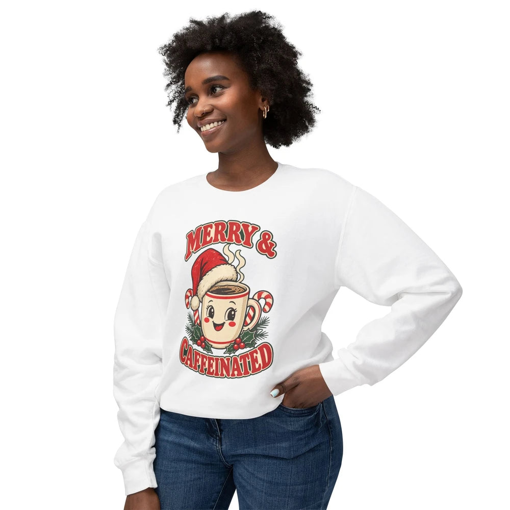 Merry And Caffeinated Holiday Sweatshirt