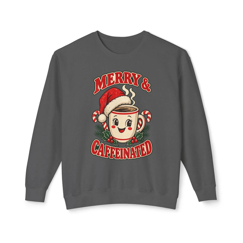 Merry And Caffeinated Holiday Sweatshirt