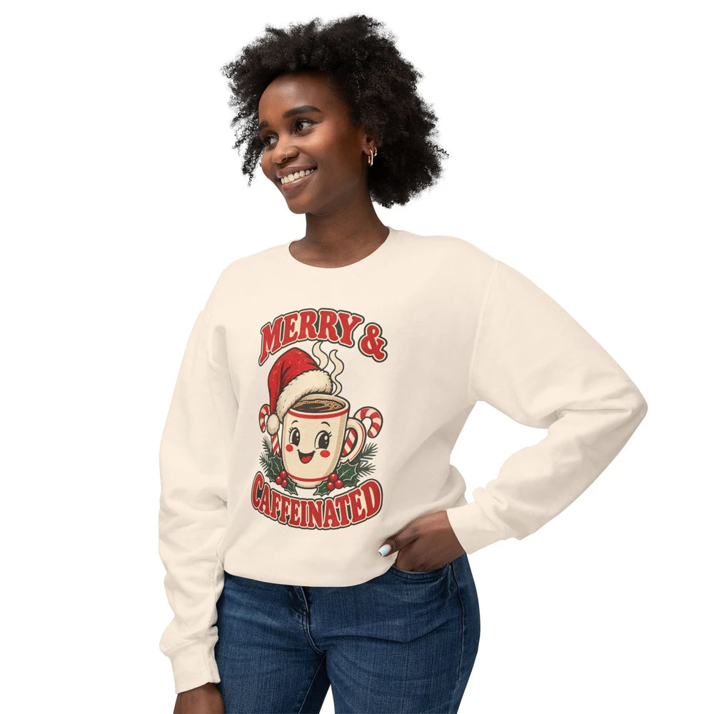 Merry And Caffeinated Holiday Sweatshirt