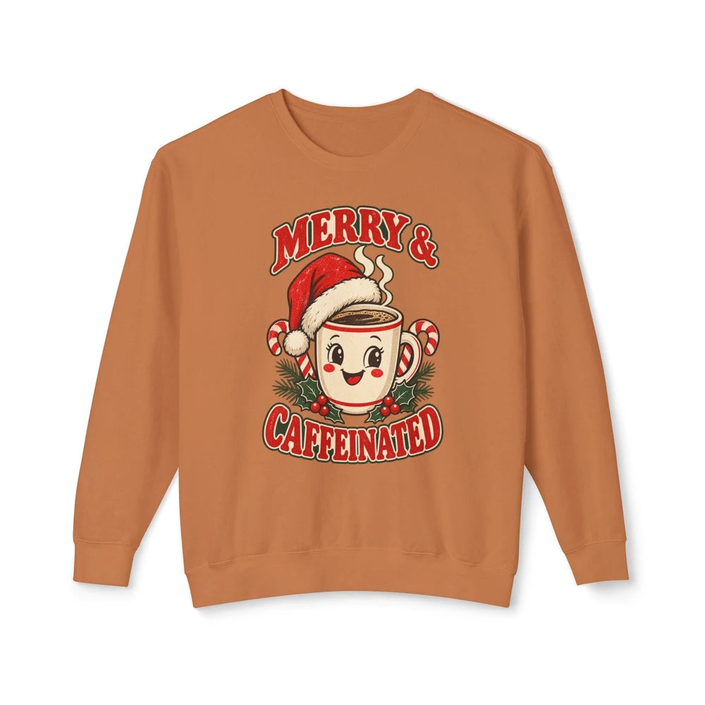 Merry And Caffeinated Holiday Sweatshirt