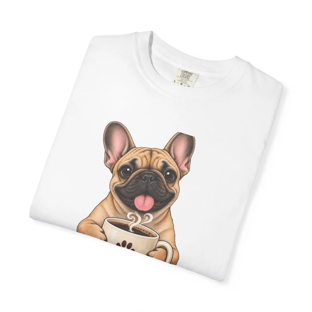 Frenchie Snuggles T-Shirt — "But First, Frenchie Snuggles" Cute French Bulldog Tee