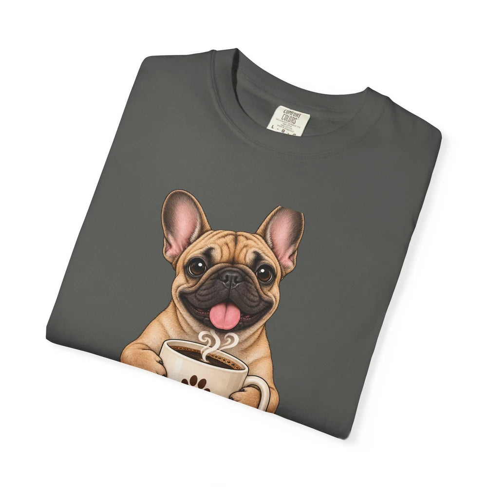 Frenchie Snuggles T-Shirt — "But First, Frenchie Snuggles" Cute French Bulldog Tee