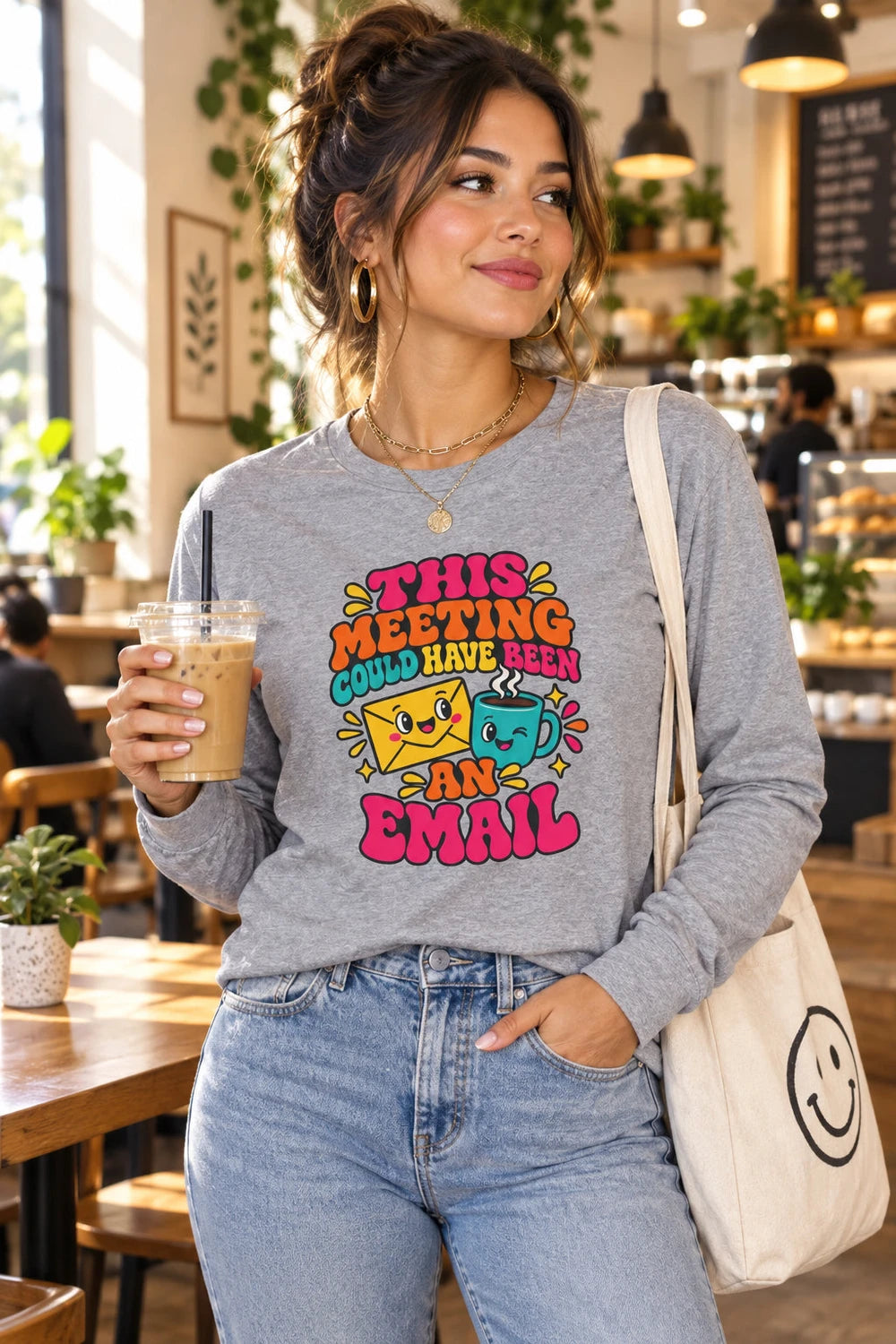 Long Sleeve Tee — "This Meeting Could Have Been An Email" Funny Office Shirt