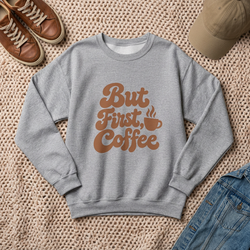 But First, Coffee Sweatshirt