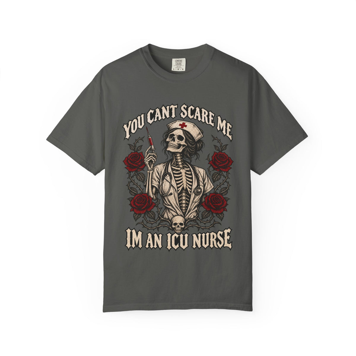 ICU Nurse Skull Tee — "You Can't Scare Me, I'm an ICU Nurse" Graphic T-Shirt