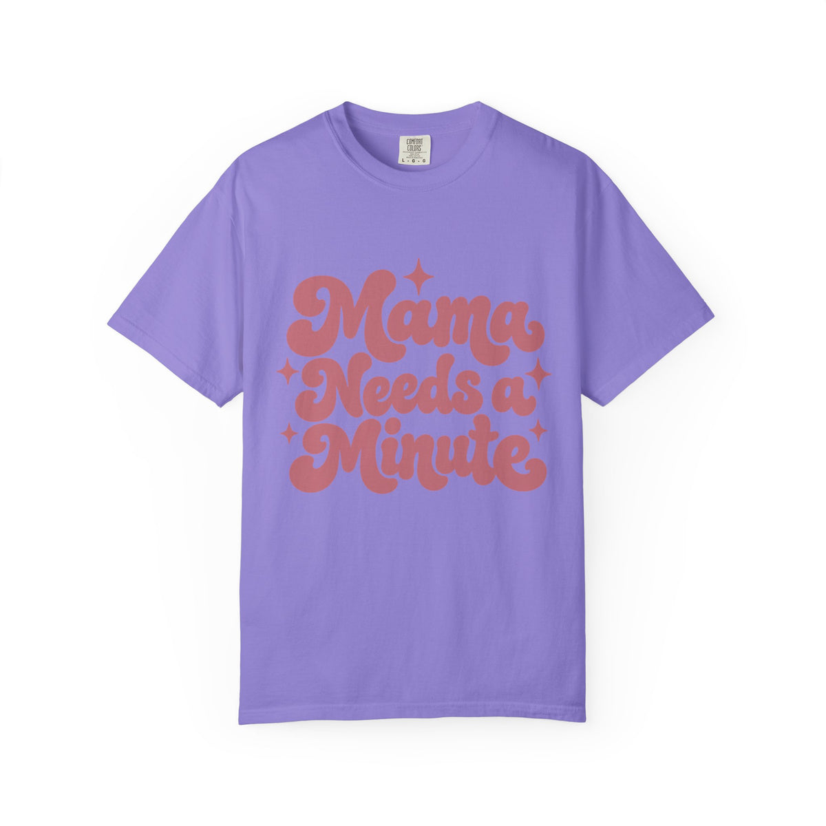 Mama Needs a Minute T-Shirt — Retro Mom Graphic Tee
