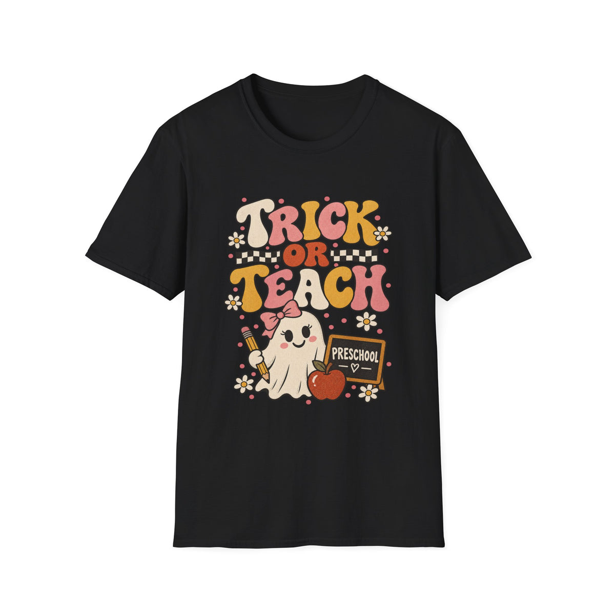 Trick or Teach Preschool Halloween T-Shirt