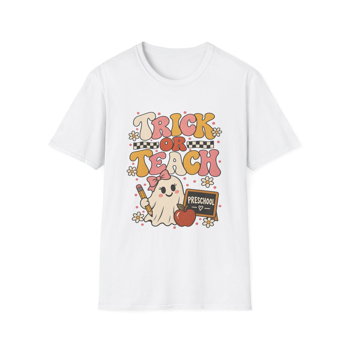 Trick or Teach Preschool Halloween T-Shirt