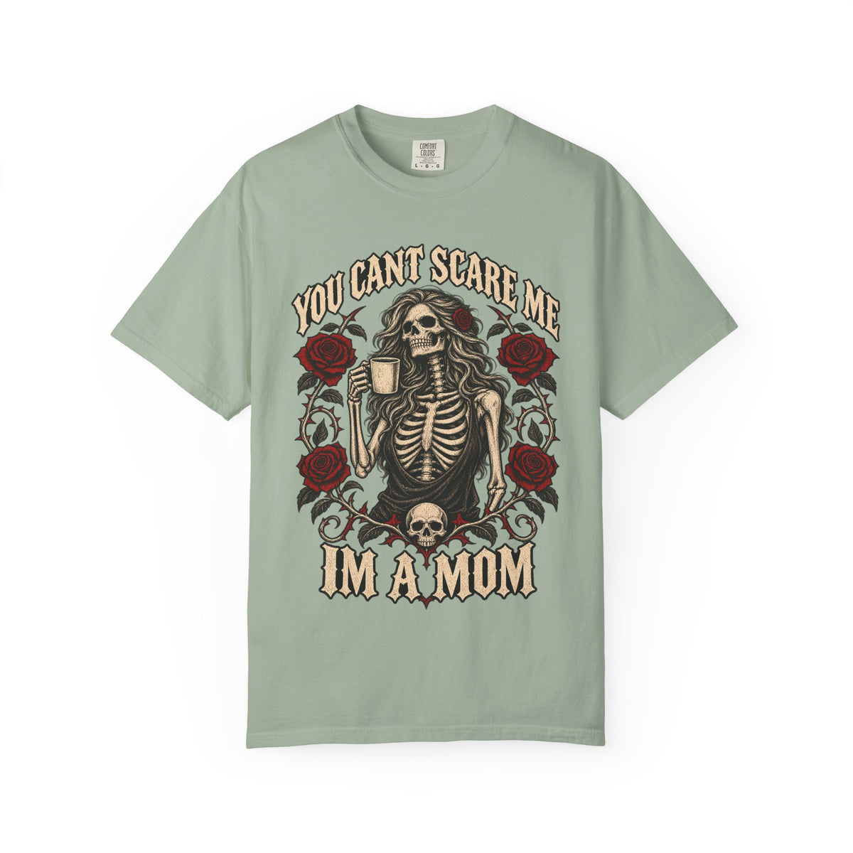Mom Skeleton Graphic Tee — "You Can't Scare Me, I'm a Mom"