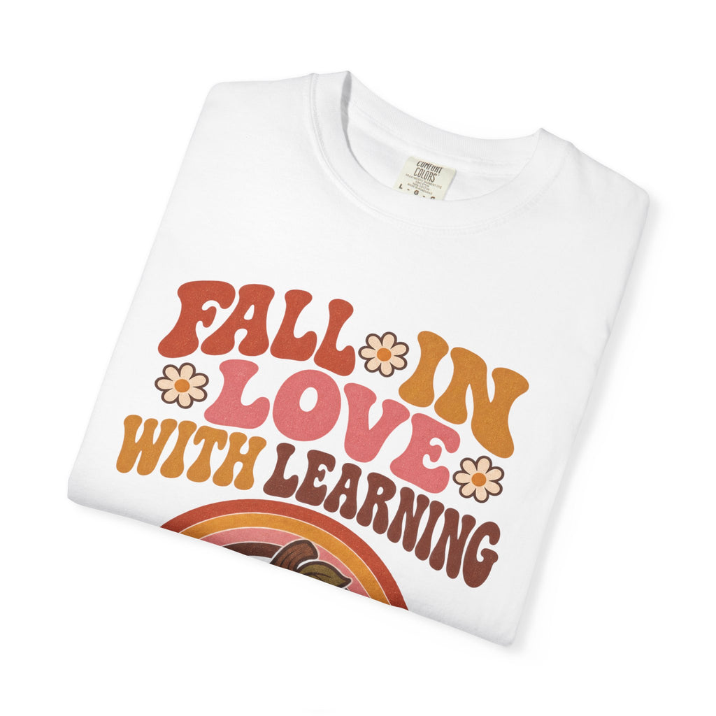 Fall in Love with Learning Kindergarten T-Shirt
