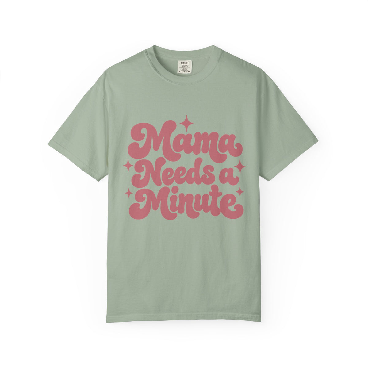Mama Needs a Minute T-Shirt — Retro Mom Graphic Tee